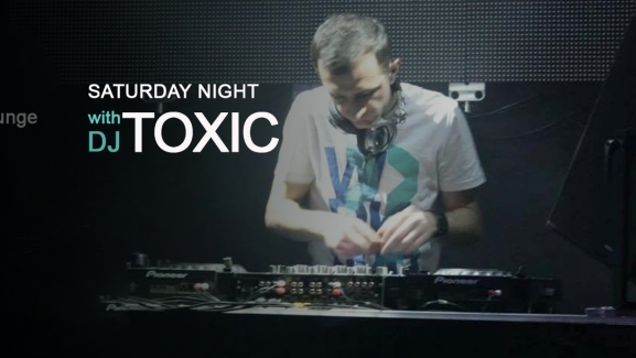 DJ – Toxic Lounge